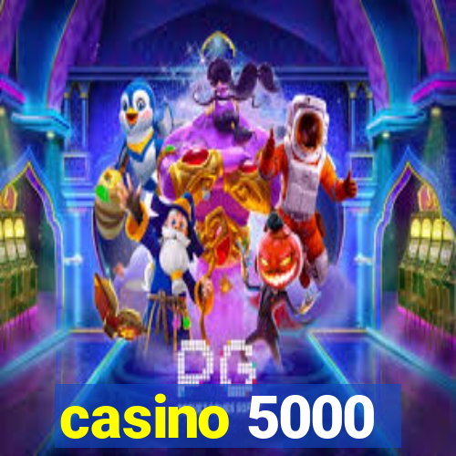 casino 5000