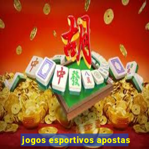 jogos esportivos apostas