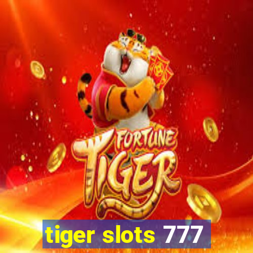 tiger slots 777