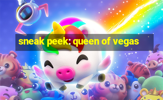 sneak peek: queen of vegas