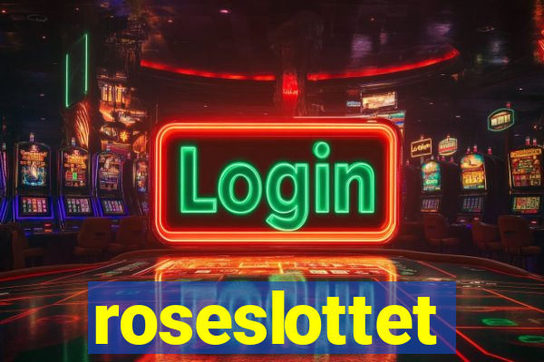 roseslottet