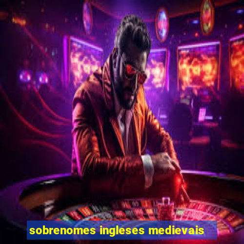 sobrenomes ingleses medievais