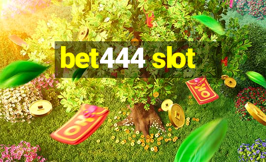 bet444 slot