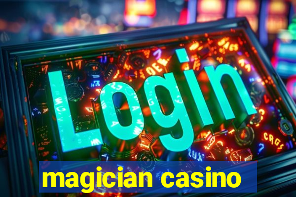 magician casino