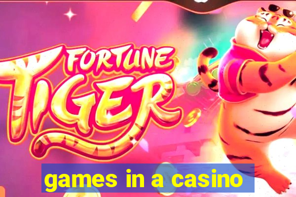 games in a casino