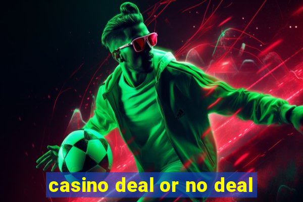 casino deal or no deal