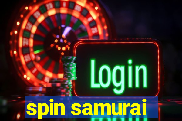 spin samurai