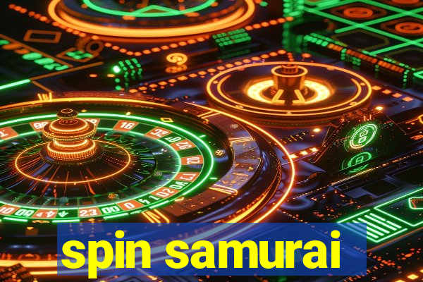 spin samurai