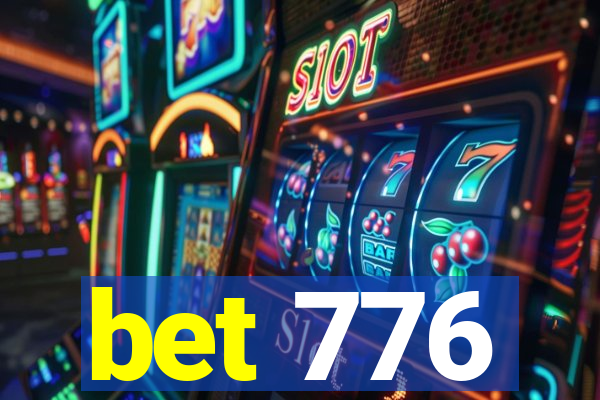 bet 776