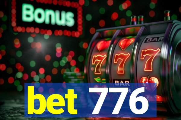 bet 776