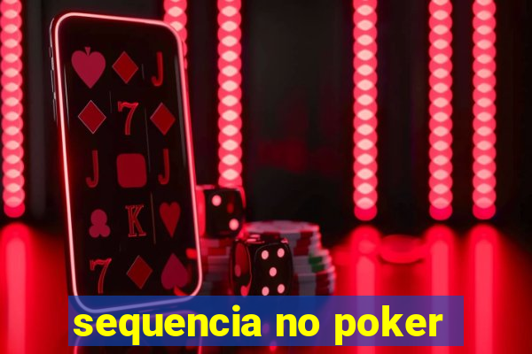 sequencia no poker