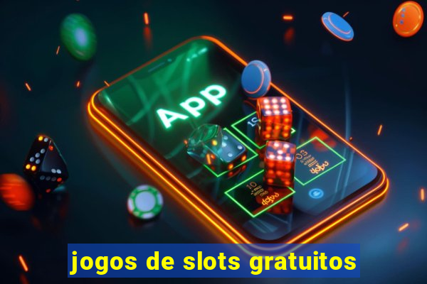 jogos de slots gratuitos