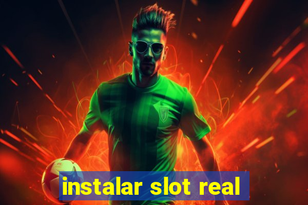 instalar slot real