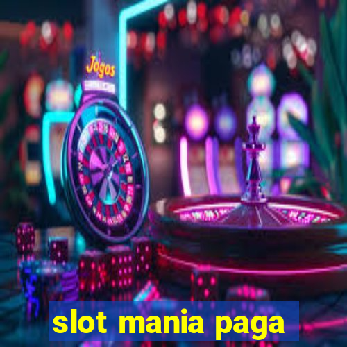 slot mania paga