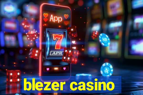 blezer casino