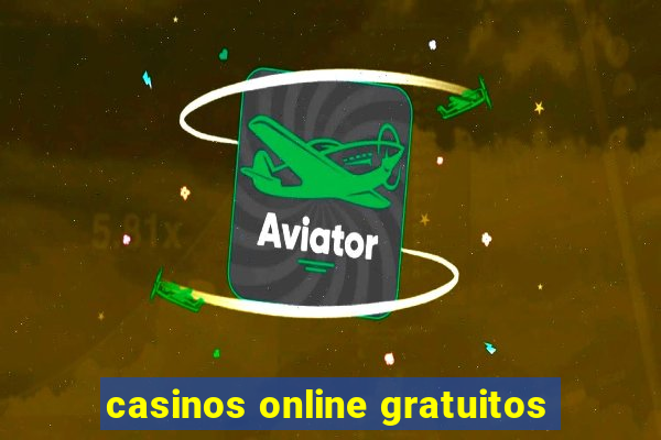 casinos online gratuitos