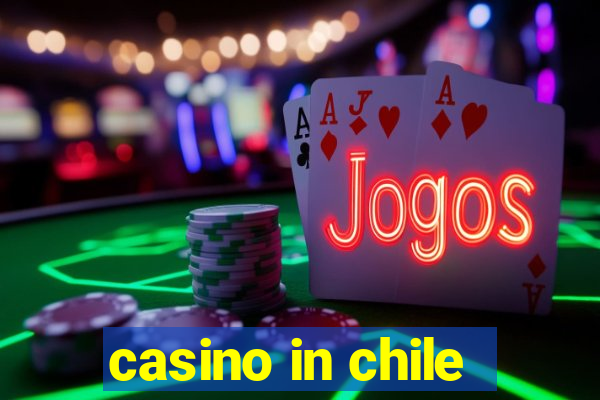 casino in chile