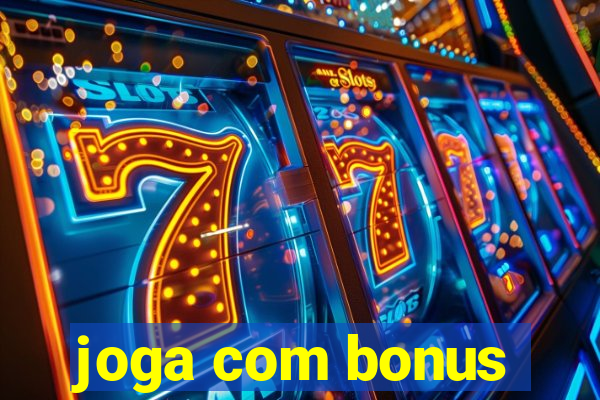 joga com bonus