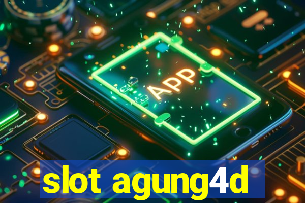 slot agung4d