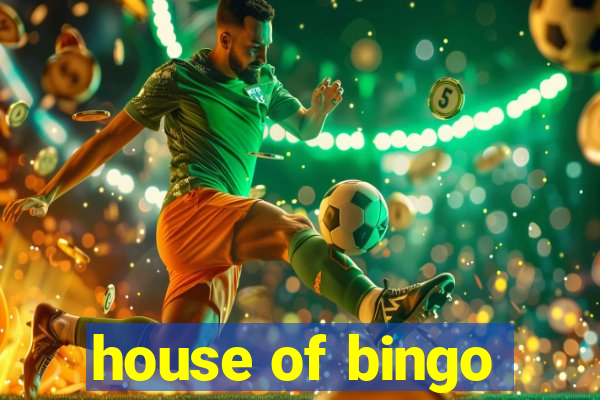 house of bingo