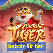 baixar 9k bet