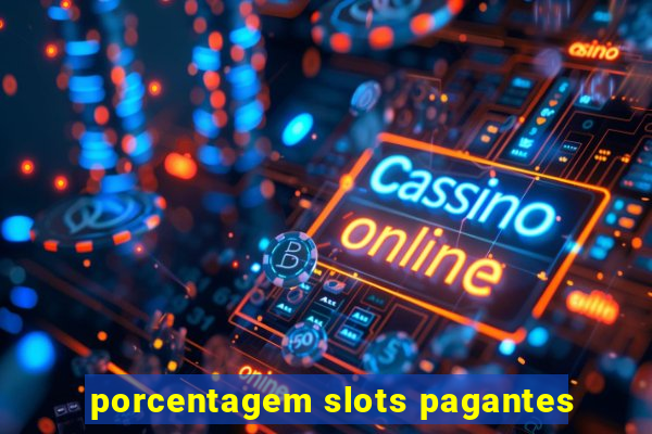 porcentagem slots pagantes