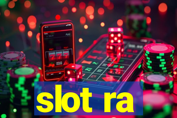 slot ra