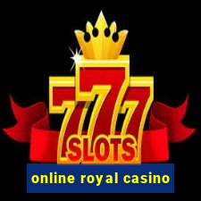 online royal casino