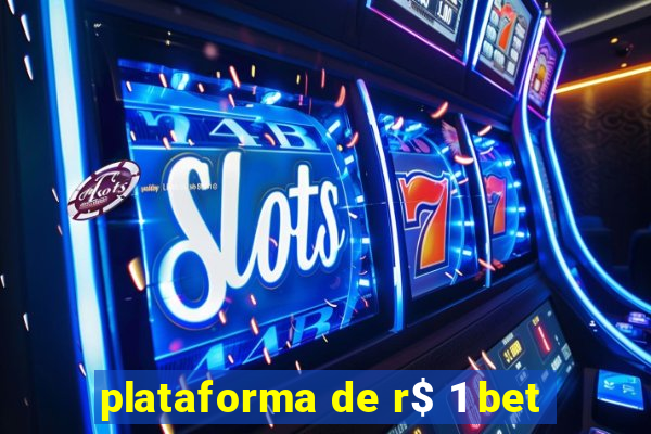 plataforma de r$ 1 bet