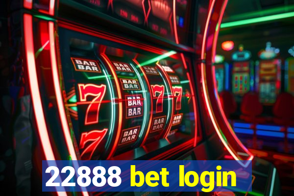 22888 bet login