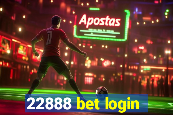 22888 bet login