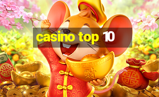 casino top 10