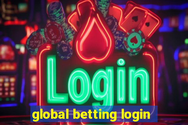 global betting login