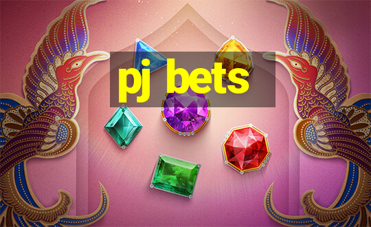 pj bets