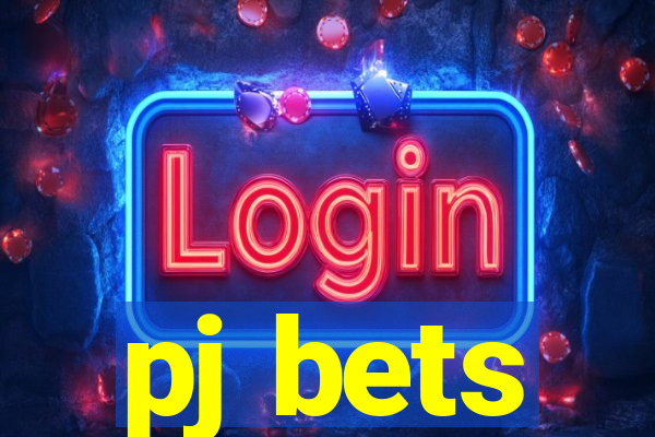 pj bets