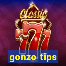 gonzo tips