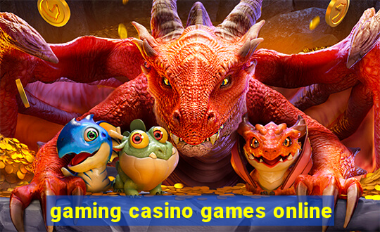 gaming casino games online