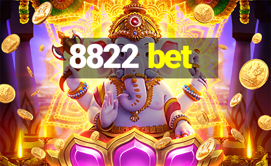 8822 bet