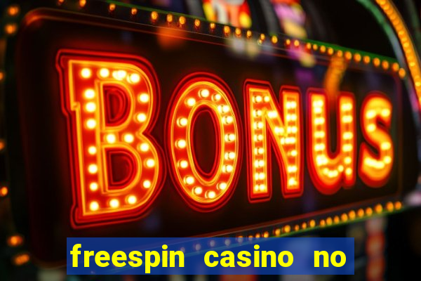 freespin casino no deposit bonus