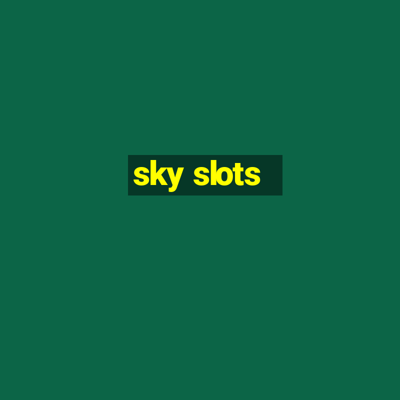 sky slots