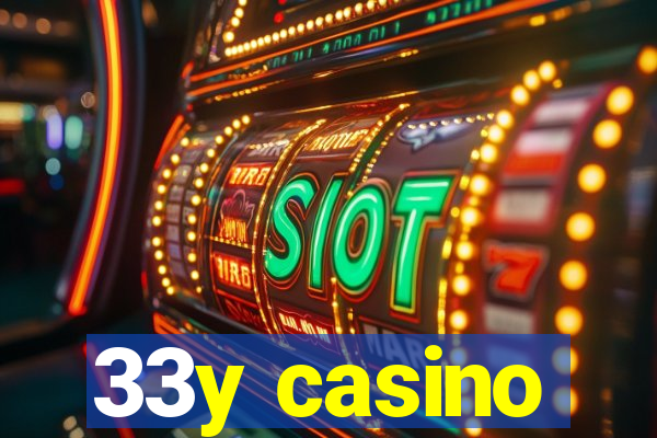 33y casino