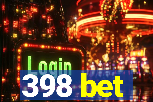 398 bet