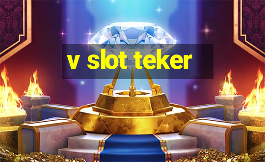 v slot teker