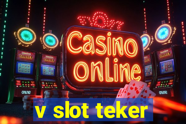 v slot teker