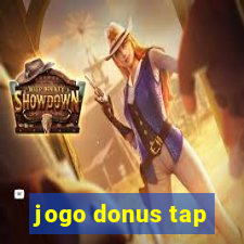 jogo donus tap