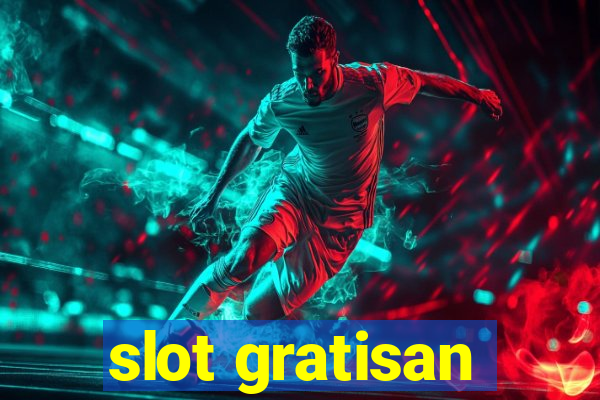 slot gratisan