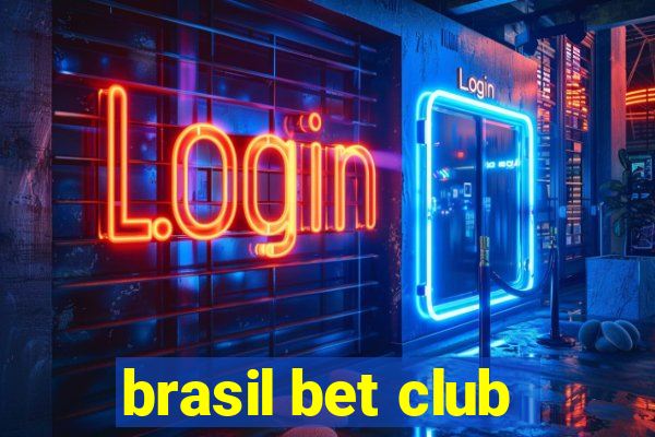 brasil bet club