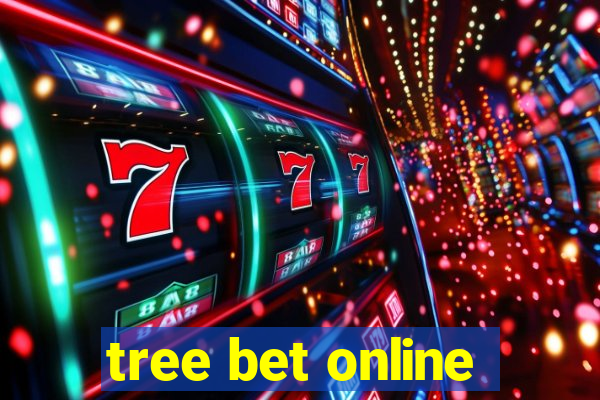 tree bet online