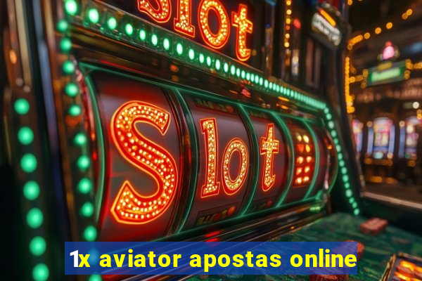 1x aviator apostas online