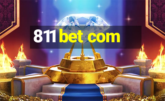 811 bet com